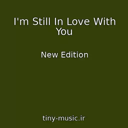 کاور آهنگ I'm Still In Love With You از New Edition