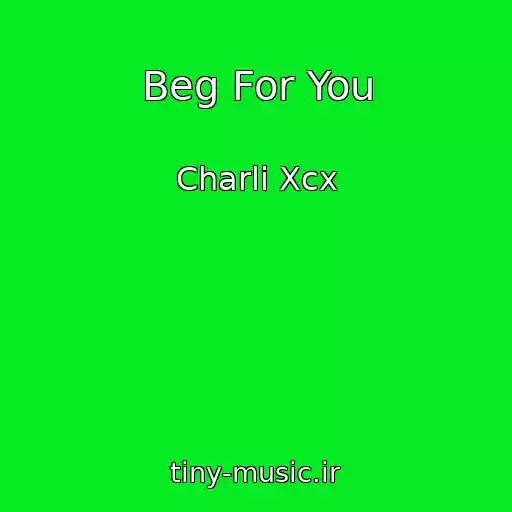 کاور آهنگ Beg For You از Charli Xcx