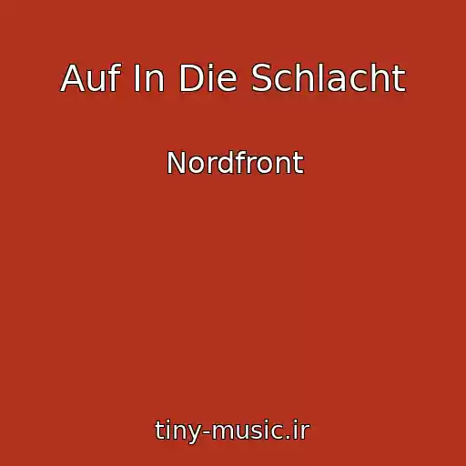 کاور آهنگ Auf In Die Schlacht از Nordfront