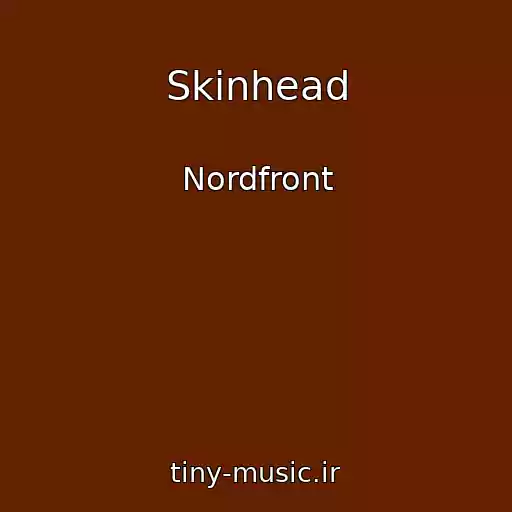 کاور آهنگ Skinhead از Nordfront