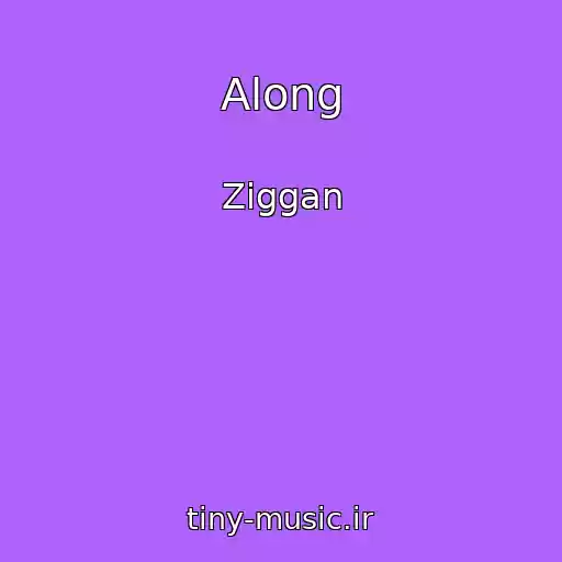 کاور آهنگ Along از Ziggan