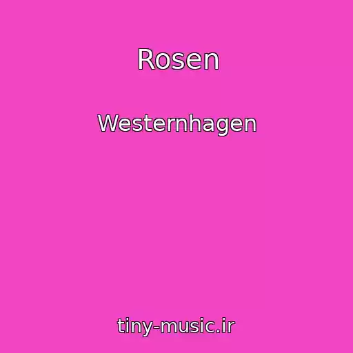 کاور آهنگ Rosen از Westernhagen