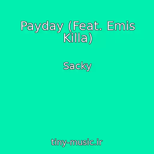 کاور آهنگ Payday (Feat. Emis Killa) از Sacky