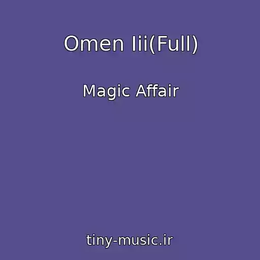 کاور آهنگ Omen Iii(Full) از Magic Affair