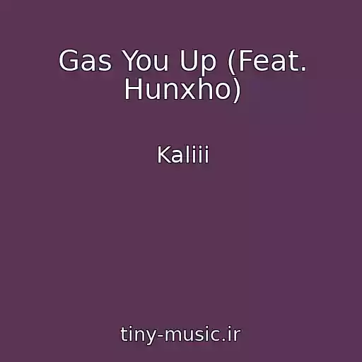 کاور آهنگ Gas You Up (Feat. Hunxho) از Kaliii