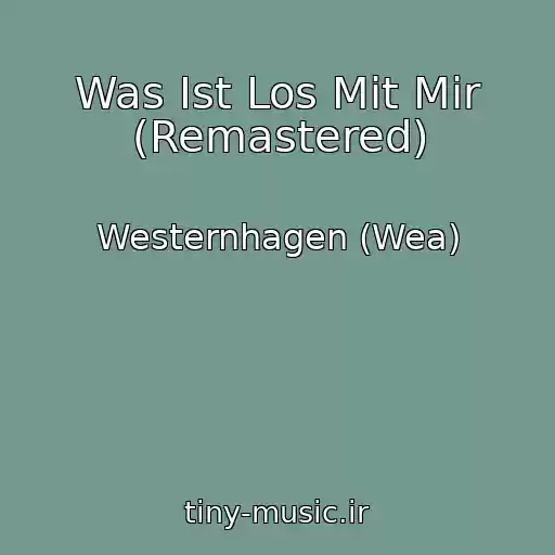 کاور آهنگ Was Ist Los Mit Mir (Remastered) از Westernhagen (Wea)