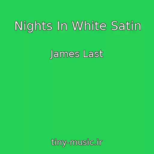 کاور آهنگ Nights In White Satin از James Last