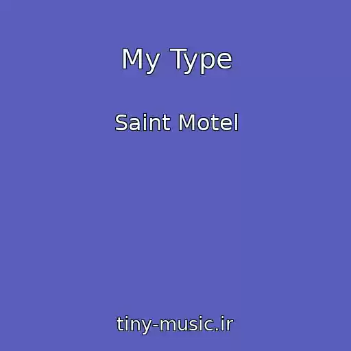کاور آهنگ My Type از Saint Motel