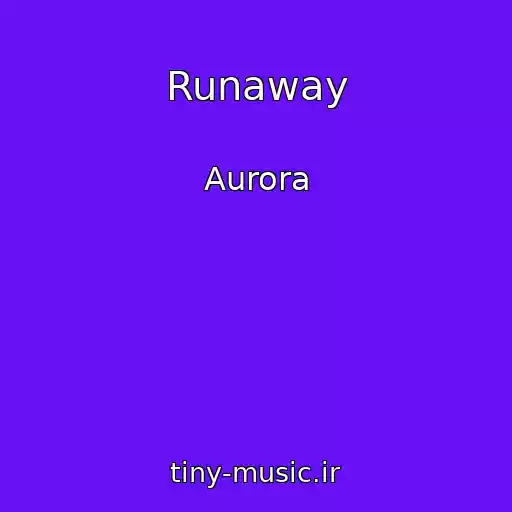 کاور آهنگ Runaway از Aurora