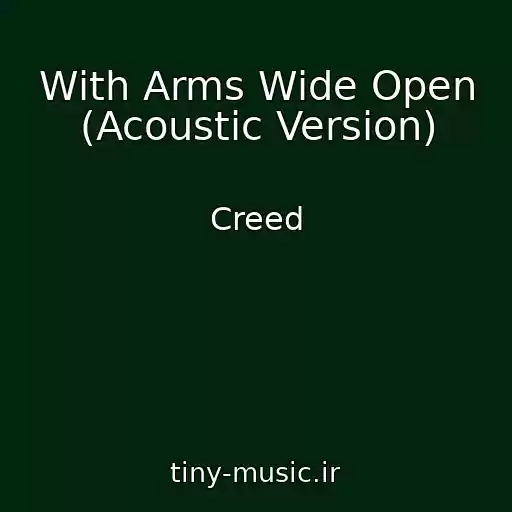 کاور آهنگ With Arms Wide Open (Acoustic Version) از Creed