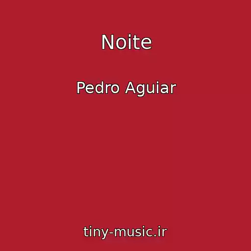 کاور آهنگ Noite از Pedro Aguiar