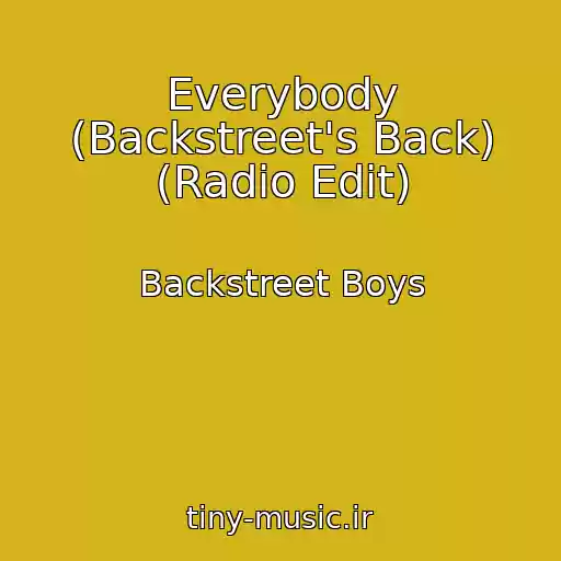کاور آهنگ Everybody (Backstreet's Back) (Radio Edit) از Backstreet Boys