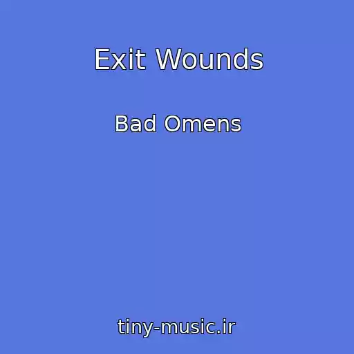 کاور آهنگ Exit Wounds از Bad Omens
