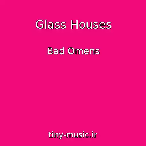 کاور آهنگ Glass Houses از Bad Omens