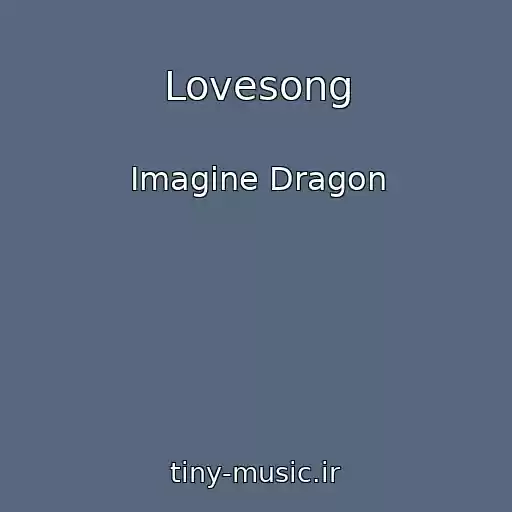 کاور آهنگ Lovesong از Imagine Dragon