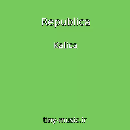 کاور آهنگ Republica از Kalica