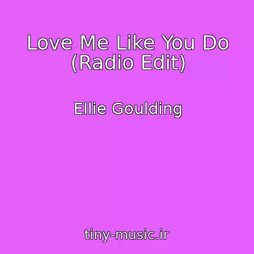 کاور آهنگ Love Me Like You Do (Radio Edit) از Ellie Goulding