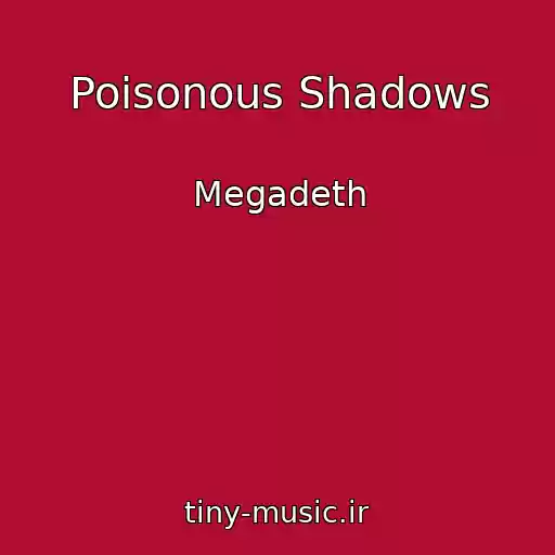 کاور آهنگ Poisonous Shadows از Megadeth