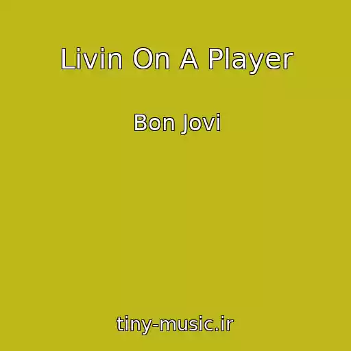 کاور آهنگ Livin On A Player از Bon Jovi