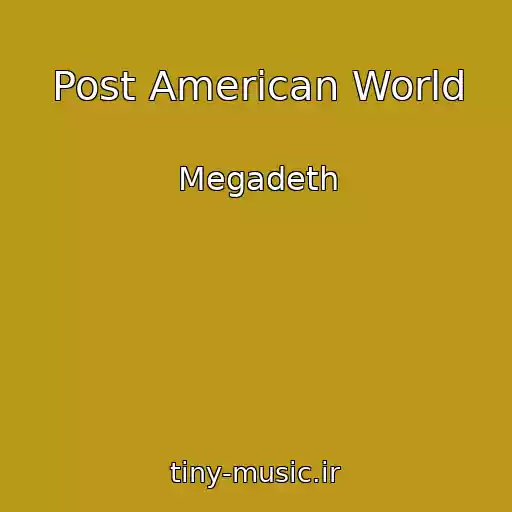 کاور آهنگ Post American World از Megadeth
