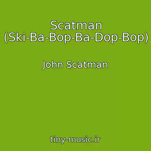 کاور آهنگ Scatman (Ski-Ba-Bop-Ba-Dop-Bop) از John Scatman