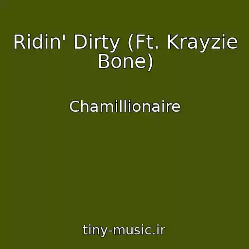 کاور آهنگ Ridin' Dirty (Ft. Krayzie Bone) از Chamillionaire