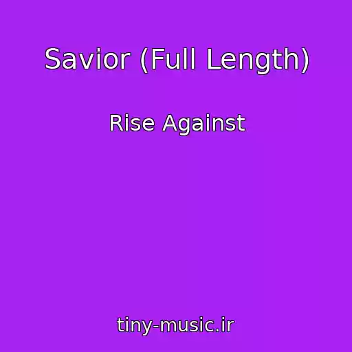 کاور آهنگ Savior (Full Length) از Rise Against