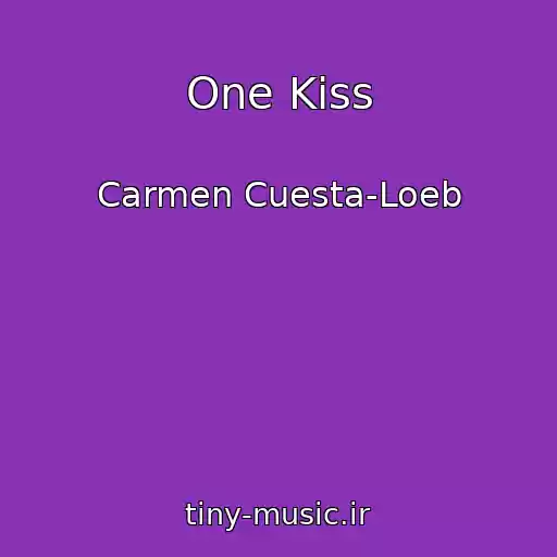 کاور آهنگ One Kiss از Carmen Cuesta-Loeb