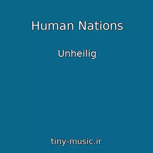 کاور آهنگ Human Nations از Unheilig