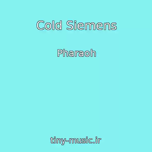 کاور آهنگ Cold Siemens از Pharaoh