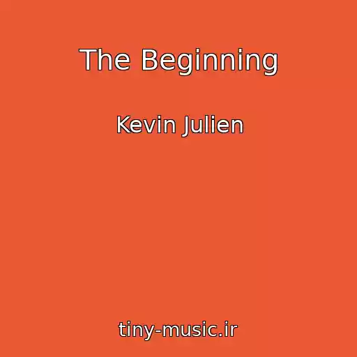 کاور آهنگ The Beginning از Kevin Julien