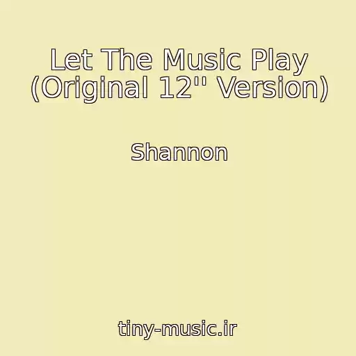 کاور آهنگ Let The Music Play (Original 12'' Version) از Shannon