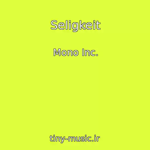 کاور آهنگ Seligkeit از Mono Inc.