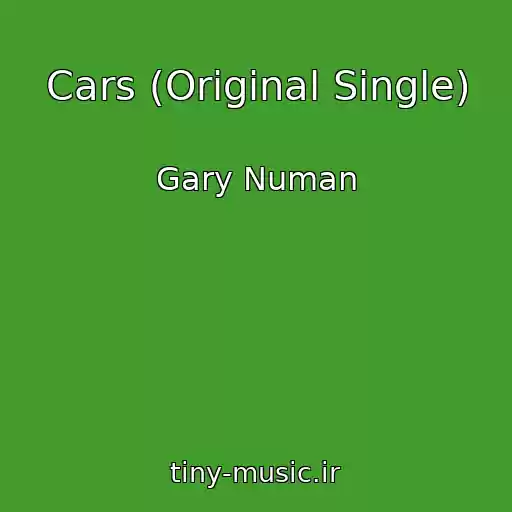 کاور آهنگ Cars (Original Single) از Gary Numan
