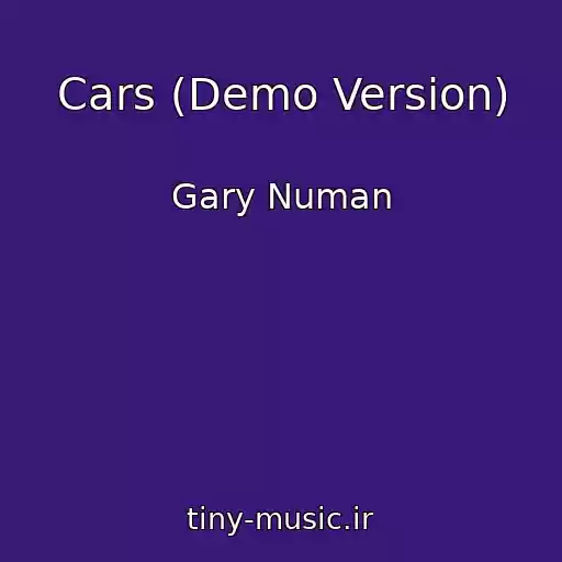 کاور آهنگ Cars (Demo Version) از Gary Numan