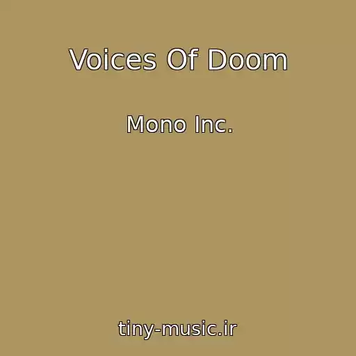 کاور آهنگ Voices Of Doom از Mono Inc.