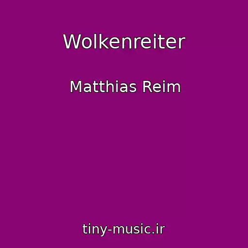 کاور آهنگ Wolkenreiter از Matthias Reim
