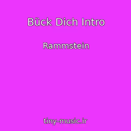 کاور آهنگ Bück Dich Intro از Rammstein