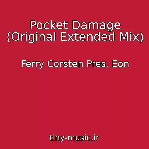کاور آهنگ Pocket Damage (Original Extended Mix) از Ferry Corsten Pres. Eon