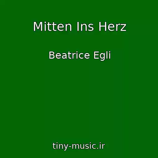 کاور آهنگ Mitten Ins Herz از Beatrice Egli
