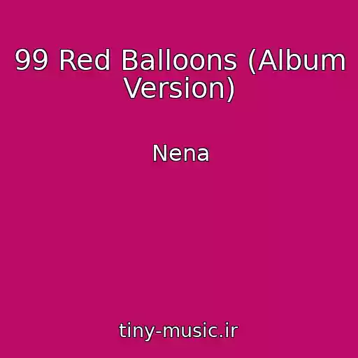 کاور آهنگ 99 Red Balloons (Album Version) از Nena