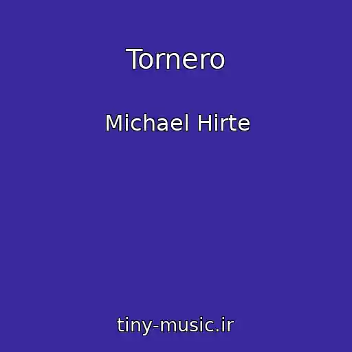 کاور آهنگ Tornero از Michael Hirte
