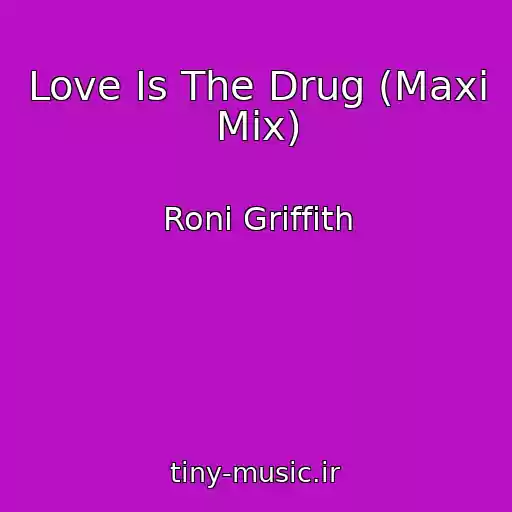 کاور آهنگ Love Is The Drug (Maxi Mix) از Roni Griffith