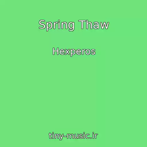کاور آهنگ Spring Thaw از Hexperos