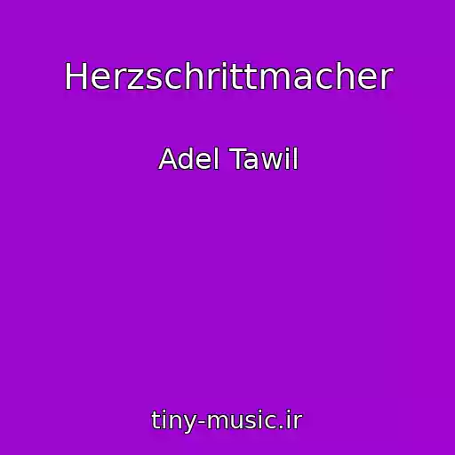 کاور آهنگ Herzschrittmacher از Adel Tawil