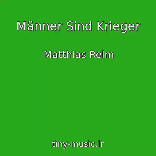 کاور آهنگ Männer Sind Krieger از Matthias Reim