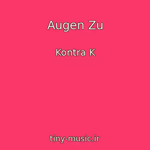 کاور آهنگ Augen Zu از Kontra K