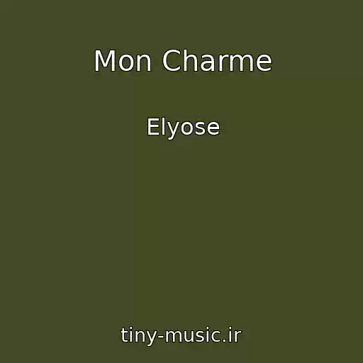 کاور آهنگ Mon Charme از Elyose