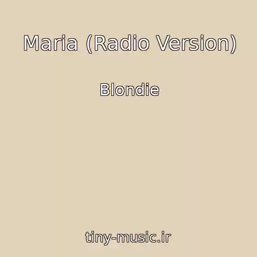 کاور آهنگ Maria (Radio Version) از Blondie