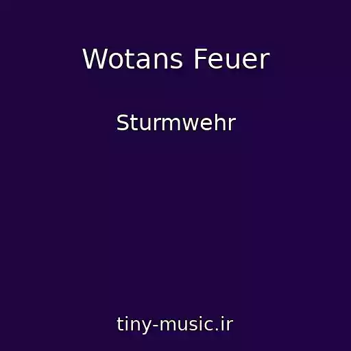 کاور آهنگ Wotans Feuer از Sturmwehr